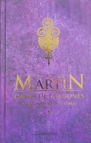 Cancion De Hielo 5: Danza De Dragones - Martin George R.r.