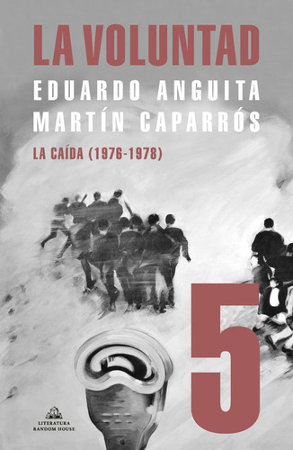 Libro Voluntad, La (tomo 5) - Caparrós, Martín