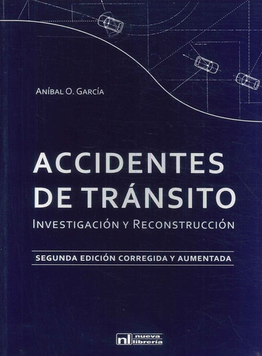 Accidentes De Transito - Garcia, Anibal O