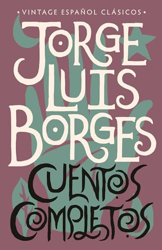 Cuentos Completos/contos Completos: Jorge Luis Borge