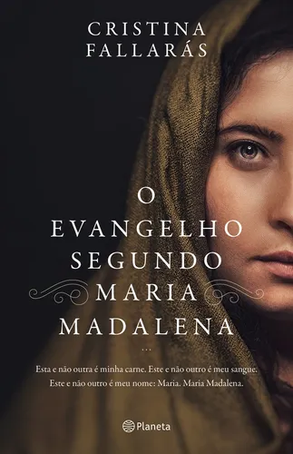 comprar El evangelio según María Magdalena: Esta y ninguna otra es mi carne. Esta y no otra es mi sangre., de Fallará, Cristina. Editorial Editora Planeta do Brasil Ltda., tapa blanda en portugués, 2022