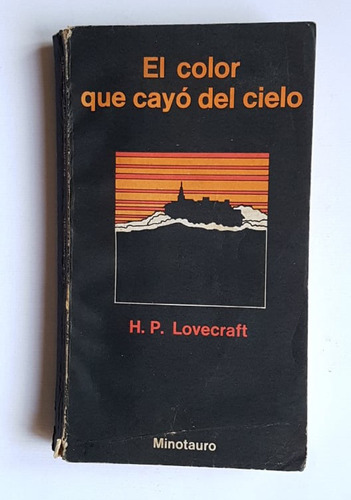 El Color Que Cayó Del Cielo, H. P. Lovecraft (Reacondicionado)