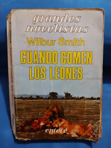 Cuando Comen Los Leones - Wilbur Smith 