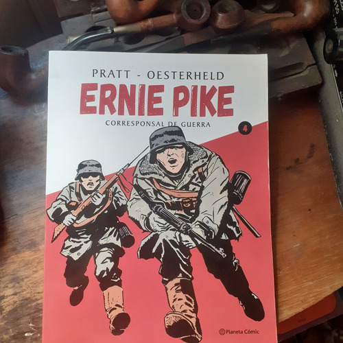 Ernie Pike - Corresponsal De Guerra/ Pratt-oesterheld 