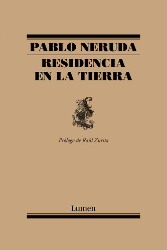 Residencia En La Tierra P. Zurita-latam - Pablo Neruda, De Pablo Neruda. Editorial Lumen En Español