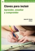 Claves Para Incluir Aprender Enseñar Y Comprender (coleccio