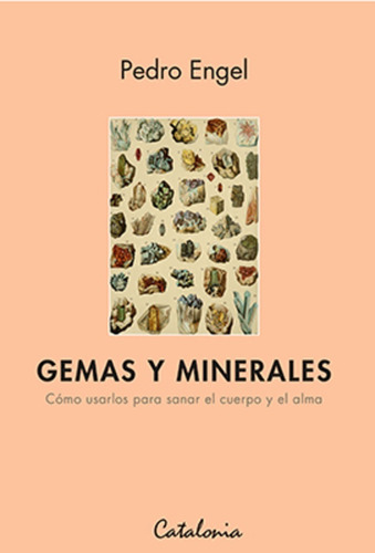 Gemas Y Minerales /  Pedro Engel