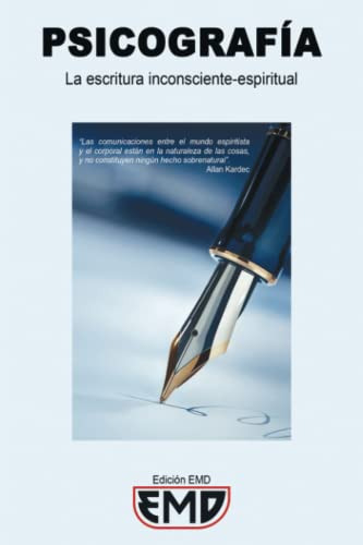 Psicografia: La Escritura Inconsciente-espiritual