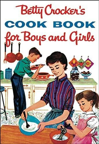 Betty Crocker's Cookbook For Boys And Girls - (libro En Ingl