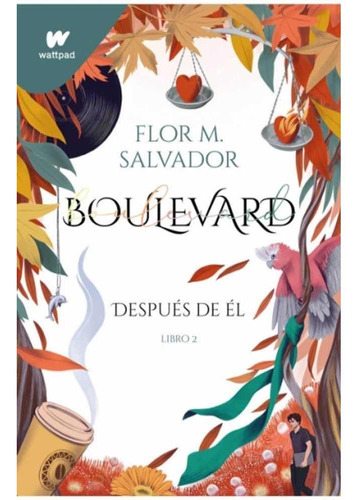 Después De Él - Boulevard Libro 2 - Flor M. Salvador