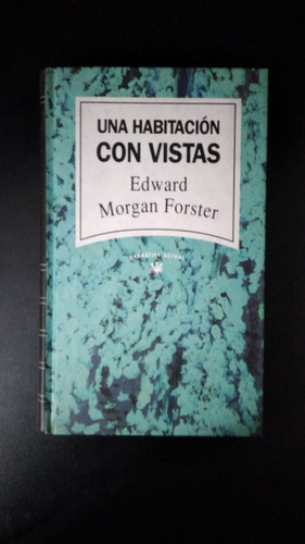 Una Habitación Con Visitas - Edward Forster - Ed. Rba 