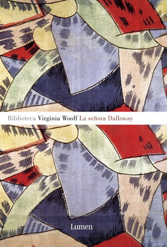 La Seãâ±ora Dalloway (nueva Ediciãâ³n), De Woolf, Virginia. Editorial Lumen, Tapa Dura En Español