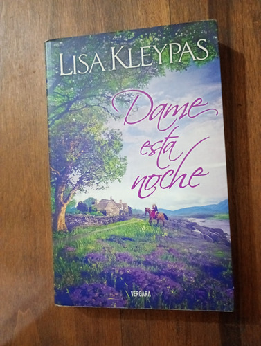 Dame Esta Noche - Lisa Kleypas - Vergara (Usado)