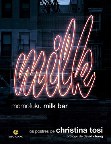 Momofuku Milk Bar - Tosi, Christina