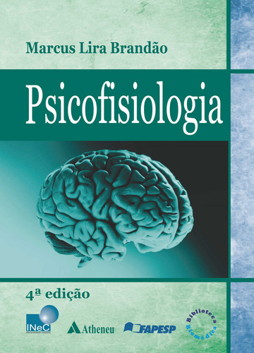 Psicofisiologia, De Marcus Lira Brandão. Editora Editora Atheneu, Capa Mole Em Português
