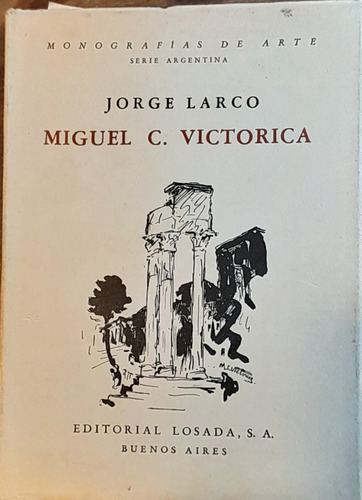 Miguel C. Victorica - Jorge Larco - Monografias - C1