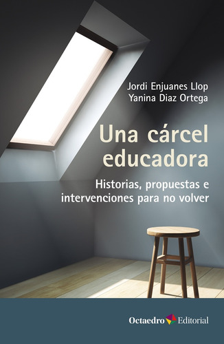 Una Carcel Educadora -jordi - Yanina Enjuanes - Diaz