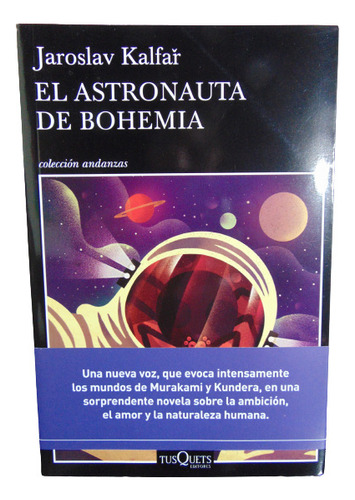 Adp El Astronauta De Bohemia Jaroslav Kalfar / Ed. Tusquets