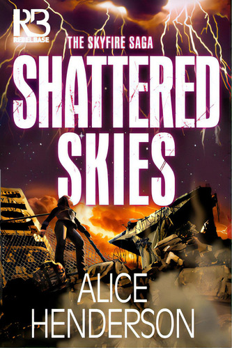 Shattered Skies, De Henderson, Alice. Editorial Kensington Pub Corp, Tapa Blanda En Inglés