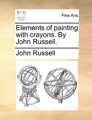 Libro Elements Of Painting With Crayons. By John Russell....