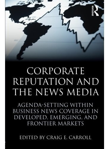 Livro Corporate Reputation And The News Media: Agenda-settin