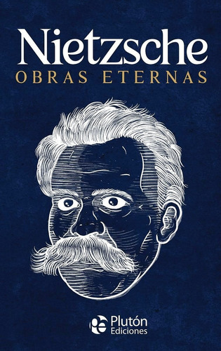 Nietzsche Obras Eternas De Friedrich Wilhelm Nietzsche