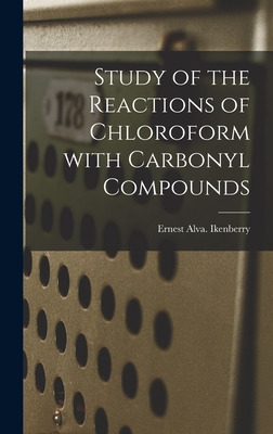 Libro Study Of The Reactions Of Chloroform With Carbonyl ...