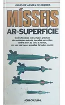 Comprar Livro Guias De Armas De Guerra: Mísseis Ar-superfície - Bill Gunston [1986]