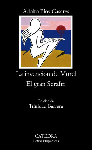 Invencion De Morel/gran Serafin -lh/161- - Adolfo Bioy Casar