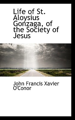 Libro Life Of St. Aloysius Gonzaga, Of The Society Of Jes...