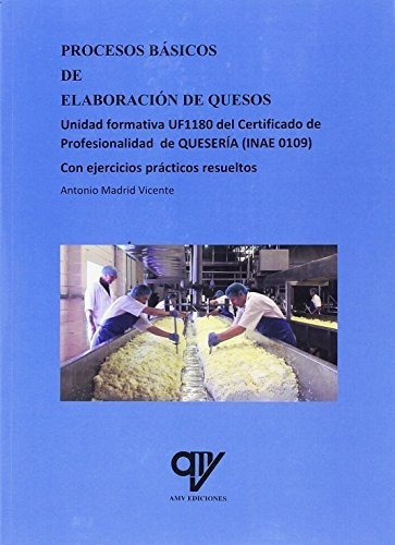 Procesos Básicos De Elaboración De Quesos