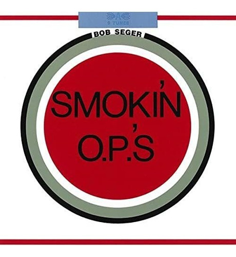 Cd Smokin O.p.s - Bob Seger