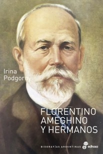 Florentino Ameghino - Irina Podgorny