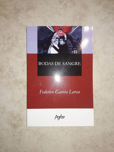 // Bodas De Sangre - Federico Garcia Lorca Agebe Full //
