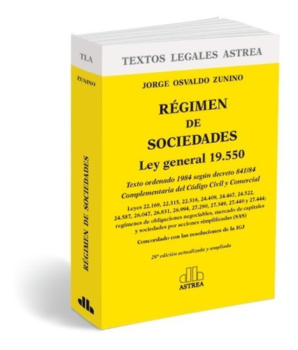 Régimen De Sociedades Comerciales : Ley 19.550 - Zunino 