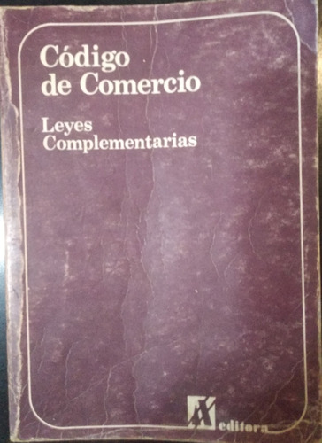 Libro Codigo De Comercio Leyes Complementarias, Usado