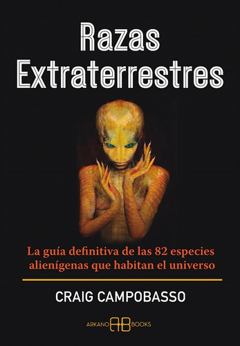 Libro Razas Extraterrestres. La Guía Definitiva De Las 8 Lku