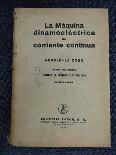 La Máquina Dinamoeléctrica De Corriente Continua ( La Cour)