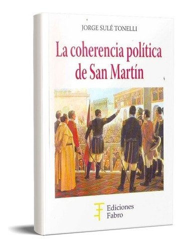 Coherencia Política De San Martin Jorge Sule (fa)