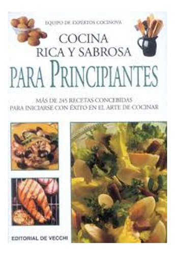 Para Principiantes Cocina Rica Y Sabrosa