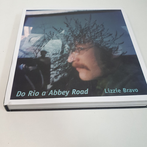 Livro Do Rio A Abbey Road - Lizzie Bravo - V1034