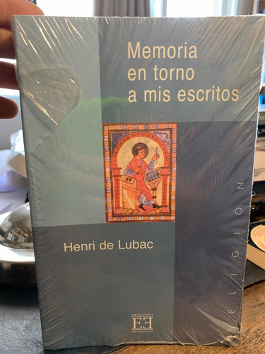 Memoria En Torno A Mis Escritos. Henri De Lubac