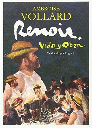 Renoir - Vida Y Obra, Christopher Sykes, Confluencia