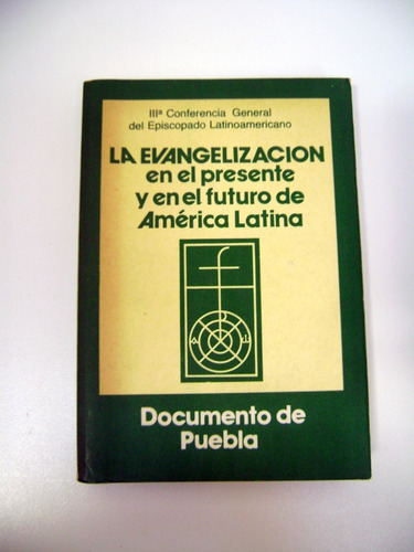 La Evangelizacion Americalatina Documento Puebla Celam Boedo