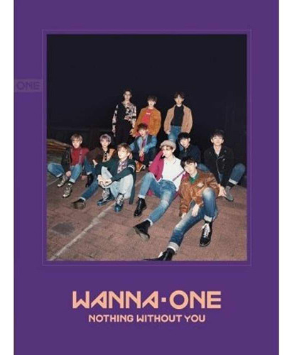 Album Wanna One To Be One [nothing Without You] 