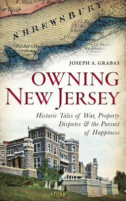 Libro Owning New Jersey: Historic Tales Of War, Property ...