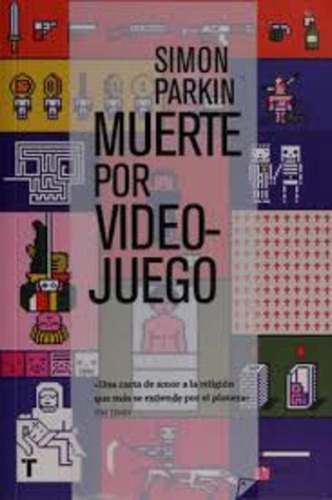 Muerte Por Video-juego - Simon Parkin