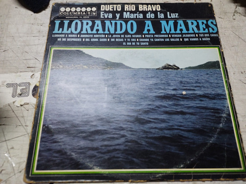 Dueto Rio Bravo Llorando A Mares Vinyl,lp, Acetato