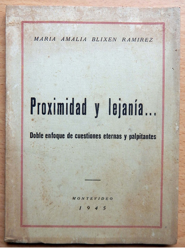 Proximidad Y Lejanía María Amalia Blixen Ramírez