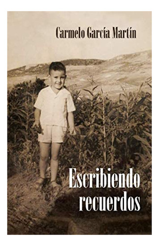 Libro: Escribiendo Recuerdos (spanish Edition)